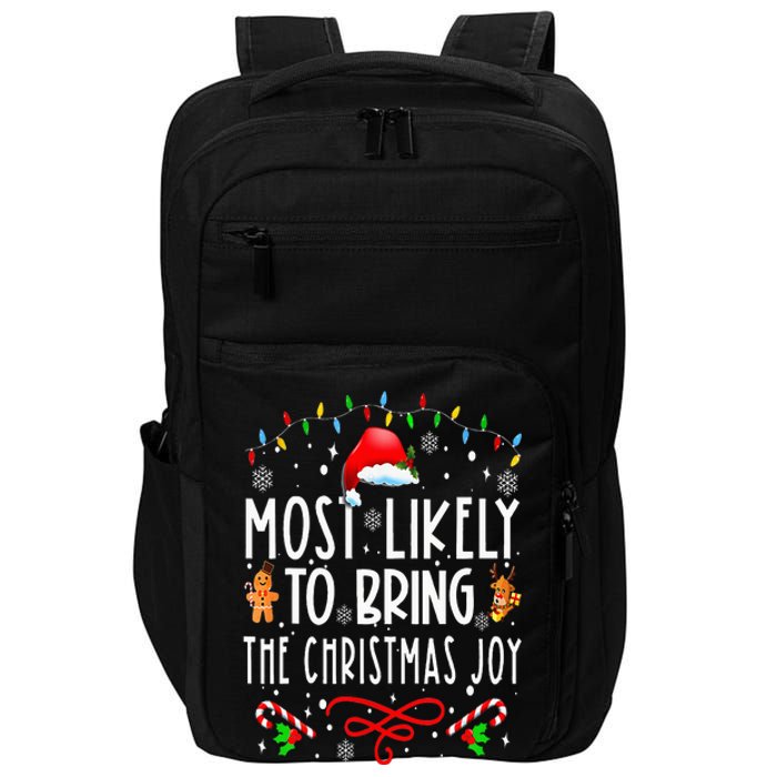 Most Likely To Bring The Christmas Joy Family Christmas Impact Tech Backpack