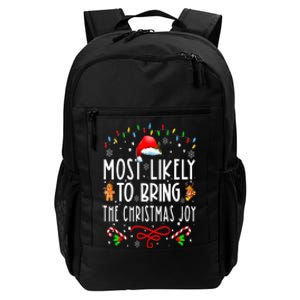 Most Likely To Bring The Christmas Joy Family Christmas Daily Commute Backpack