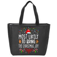 Most Likely To Bring The Christmas Joy Family Christmas Zip Tote Bag