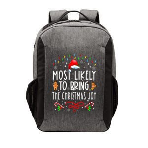 Most Likely To Bring The Christmas Joy Family Christmas Vector Backpack