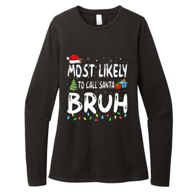 Most Likely To Call Santa Bruh Christmas Matching Family  Womens CVC Long Sleeve Shirt