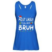 Most Likely To Call Santa Bruh Christmas Matching Family  Ladies Essential Flowy Tank