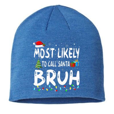 Most Likely To Call Santa Bruh Christmas Matching Family  Sustainable Beanie