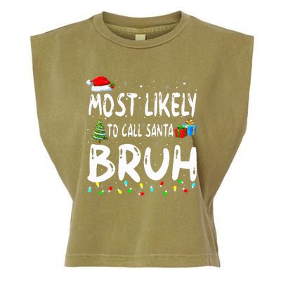 Most Likely To Call Santa Bruh Christmas Matching Family  Garment-Dyed Women's Muscle Tee