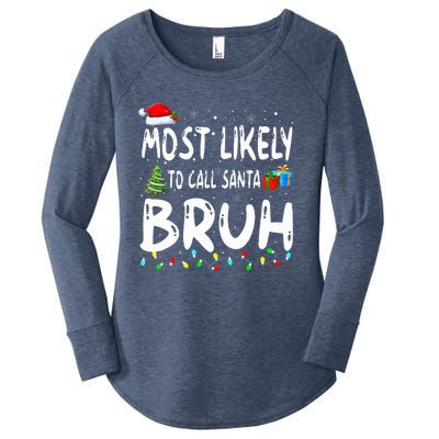 Most Likely To Call Santa Bruh Christmas Matching Family  Women's Perfect Tri Tunic Long Sleeve Shirt