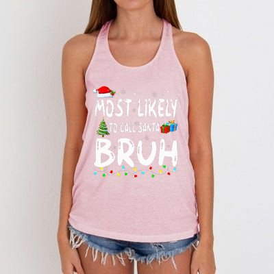 Most Likely To Call Santa Bruh Christmas Matching Family  Women's Knotted Racerback Tank