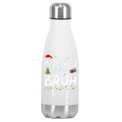 Most Likely To Call Santa Bruh Christmas Matching Family  Stainless Steel Insulated Water Bottle