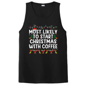 Most Likely To Start Christmas With Coffee Family Funny Joy PosiCharge Competitor Tank