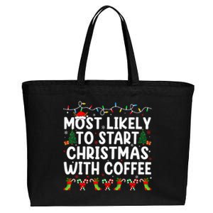 Most Likely To Start Christmas With Coffee Family Funny Joy Cotton Canvas Jumbo Tote