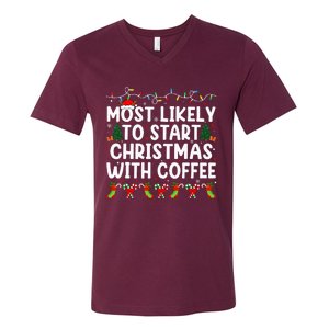 Most Likely To Start Christmas With Coffee Family Funny Joy V-Neck T-Shirt