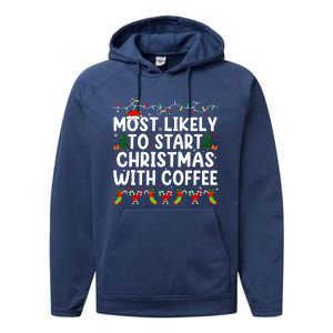 Most Likely To Start Christmas With Coffee Family Funny Joy Performance Fleece Hoodie