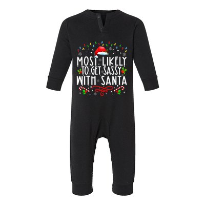 Most Likely To Get Sassy With Santa Funny Family Christmas Infant Fleece One Piece