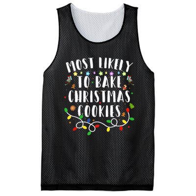 Most Likely To Bake The Christmas Cookies Family Christmas Mesh Reversible Basketball Jersey Tank