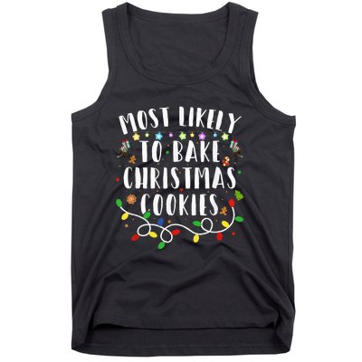 Most Likely To Bake The Christmas Cookies Family Christmas Tank Top