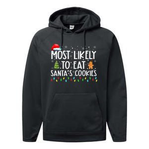 Most Likely To Eat SantaS Cookies Funny Christmas Performance Fleece Hoodie