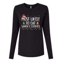 Most Likely To Eat SantaS Cookies Funny Christmas Womens Cotton Relaxed Long Sleeve T-Shirt