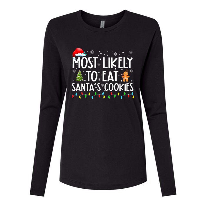 Most Likely To Eat SantaS Cookies Funny Christmas Womens Cotton Relaxed Long Sleeve T-Shirt