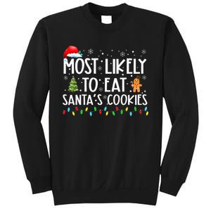 Most Likely To Eat SantaS Cookies Funny Christmas Sweatshirt