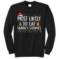 Most Likely To Eat SantaS Cookies Funny Christmas Sweatshirt