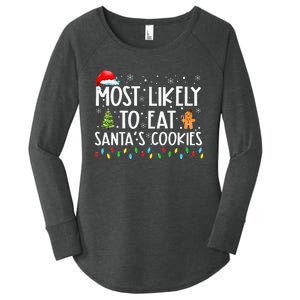 Most Likely To Eat SantaS Cookies Funny Christmas Women's Perfect Tri Tunic Long Sleeve Shirt