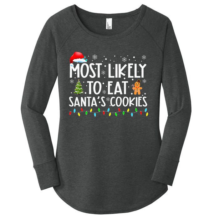 Most Likely To Eat SantaS Cookies Funny Christmas Women's Perfect Tri Tunic Long Sleeve Shirt