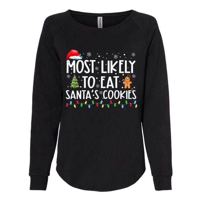 Most Likely To Eat SantaS Cookies Funny Christmas Womens California Wash Sweatshirt