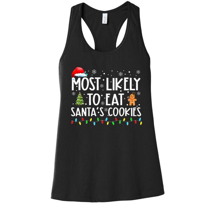 Most Likely To Eat SantaS Cookies Funny Christmas Women's Racerback Tank