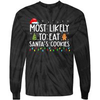 Most Likely To Eat SantaS Cookies Funny Christmas Tie-Dye Long Sleeve Shirt