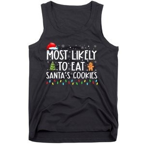 Most Likely To Eat SantaS Cookies Funny Christmas Tank Top