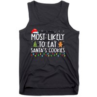 Most Likely To Eat SantaS Cookies Funny Christmas Tank Top