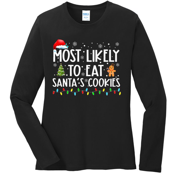 Most Likely To Eat SantaS Cookies Funny Christmas Ladies Long Sleeve Shirt