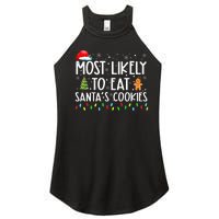 Most Likely To Eat SantaS Cookies Funny Christmas Women's Perfect Tri Rocker Tank