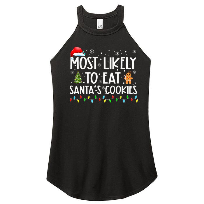 Most Likely To Eat SantaS Cookies Funny Christmas Women's Perfect Tri Rocker Tank