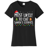 Most Likely To Eat SantaS Cookies Funny Christmas Women's T-Shirt