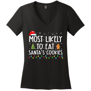 Most Likely To Eat SantaS Cookies Funny Christmas Women's V-Neck T-Shirt