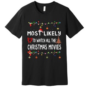 Most Likely To Christmas Shirt Funny Matching Family Pajamas Premium T-Shirt