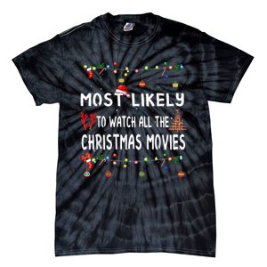 Most Likely To Christmas Shirt Funny Matching Family Pajamas Tie-Dye T-Shirt