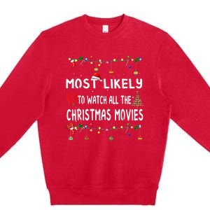 Most Likely To Christmas Shirt Funny Matching Family Pajamas Premium Crewneck Sweatshirt