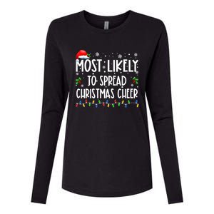 Most Likely To Spread Christmas Cheer Party Family Matching Funny Gift Womens Cotton Relaxed Long Sleeve T-Shirt