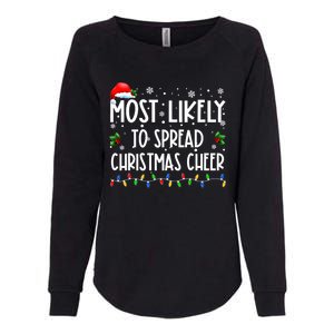 Most Likely To Spread Christmas Cheer Party Family Matching Funny Gift Womens California Wash Sweatshirt