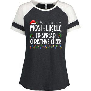 Most Likely To Spread Christmas Cheer Party Family Matching Funny Gift Enza Ladies Jersey Colorblock Tee