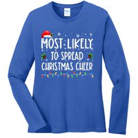 Most Likely To Spread Christmas Cheer Party Family Matching Funny Gift Ladies Long Sleeve Shirt