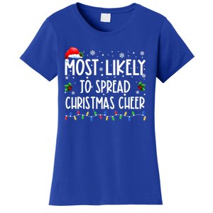 Most Likely To Spread Christmas Cheer Party Family Matching Funny Gift Women's T-Shirt