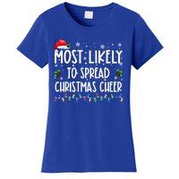 Most Likely To Spread Christmas Cheer Party Family Matching Funny Gift Women's T-Shirt