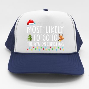 Most Likely To Go To The Gym On Christmas Family Pajamas Trucker Hat