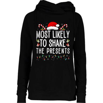 Most Likely To Shake The Presents Family Matching Christmas  Womens Funnel Neck Pullover Hood