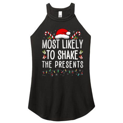 Most Likely To Shake The Presents Family Matching Christmas  Women's Perfect Tri Rocker Tank