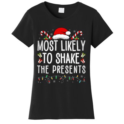 Most Likely To Shake The Presents Family Matching Christmas  Women's T-Shirt