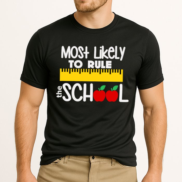 MOST LIKELY TO RULE THE SCHOOL RULER & APPLE Performance Shirt