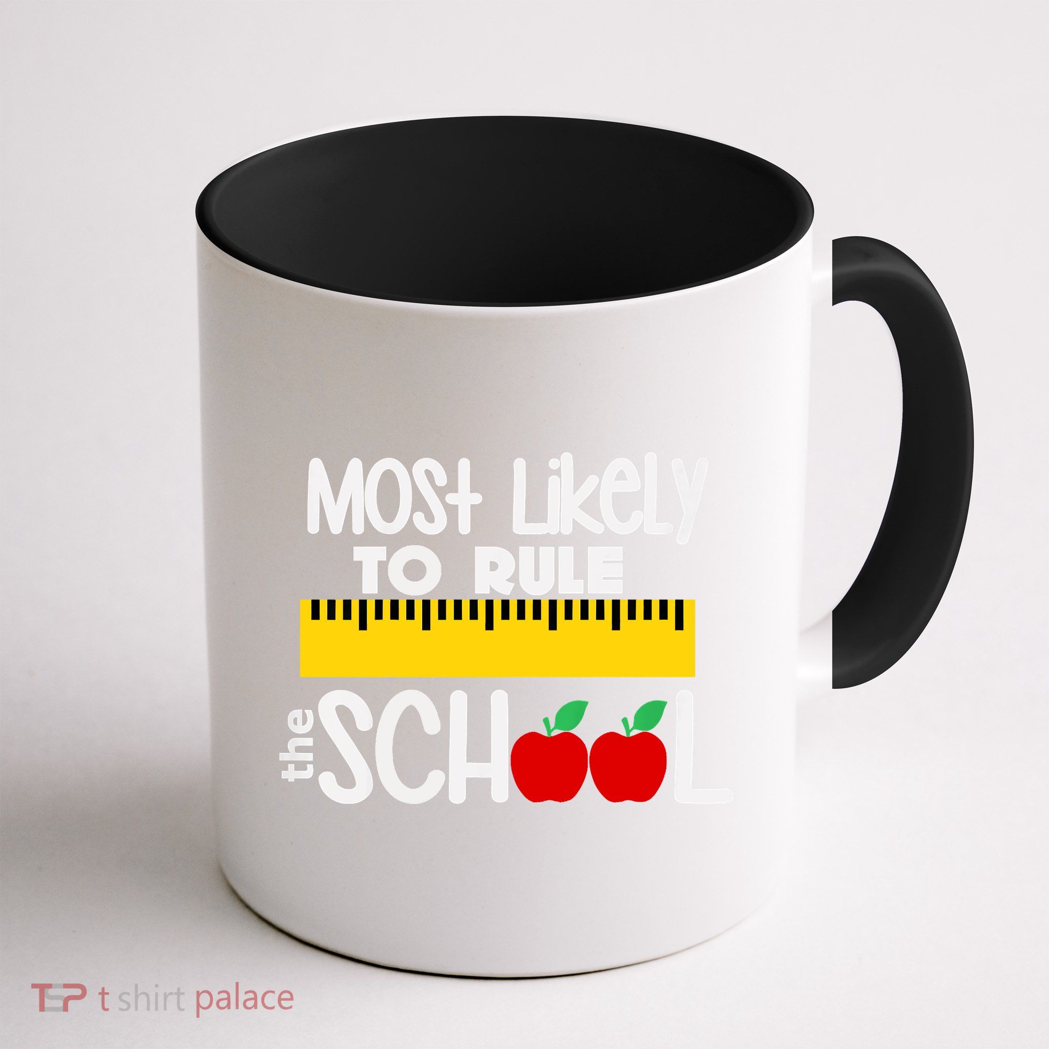 MOST LIKELY TO RULE THE SCHOOL RULER & APPLE Mug
